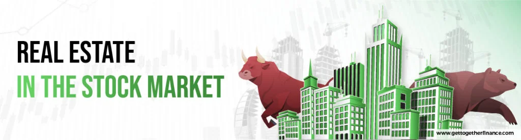 Real Estate in the Stock Market