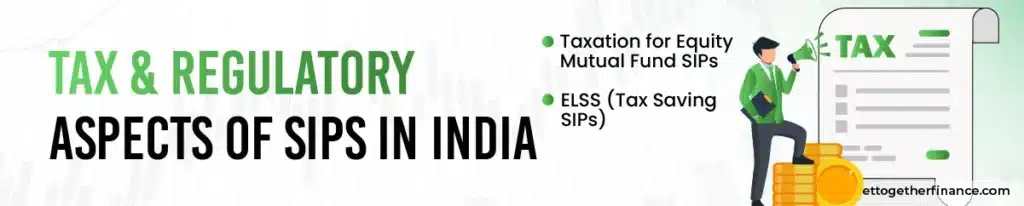 Tax & Regulatory Aspects of SIPs in India