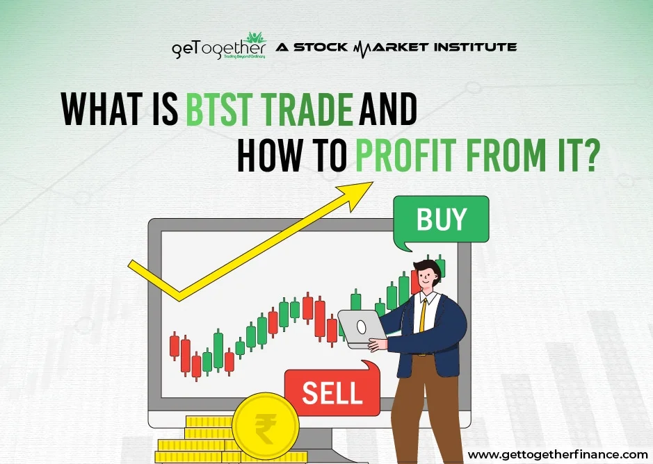 What is BTST Trade