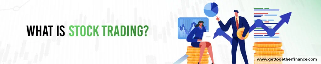 What is Stock Trading
