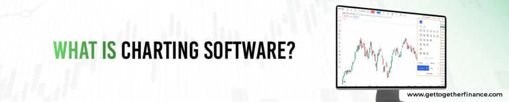 What is Charting Software? 
