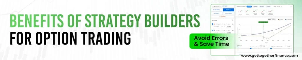Benefits of Strategy Builders for Option Trading