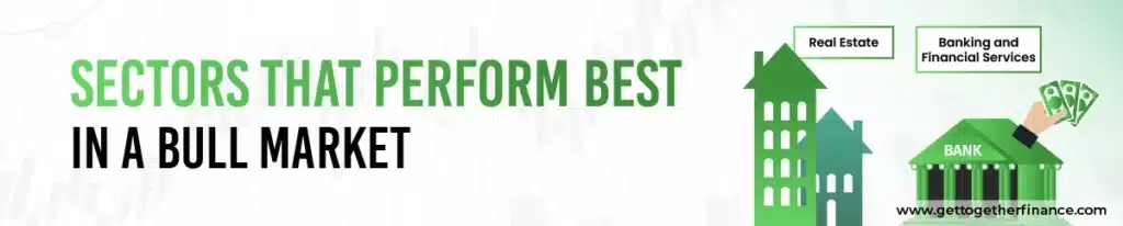 Sectors That Perform Best in a Bull Market